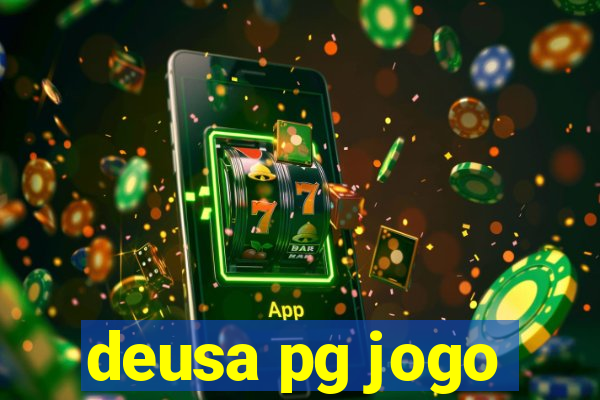 deusa pg jogo