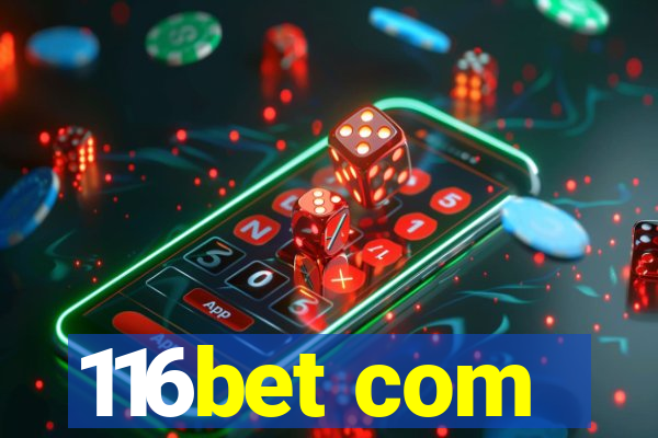 116bet com