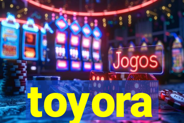 toyora