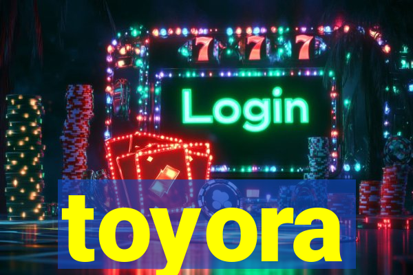 toyora