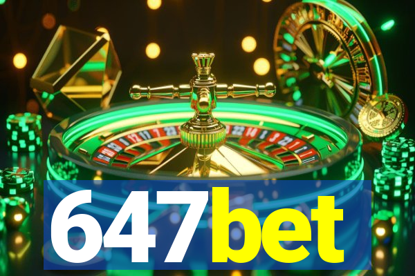 647bet