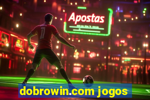 dobrowin.com jogos