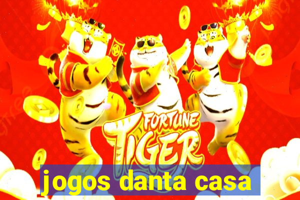 jogos danta casa