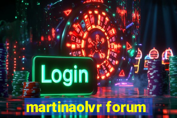 martinaolvr forum