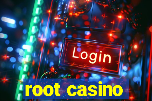 root casino