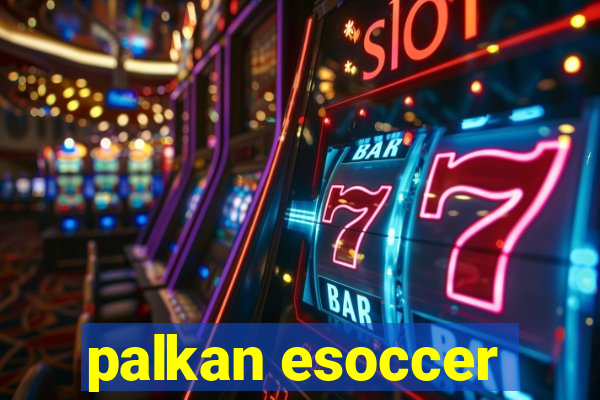 palkan esoccer