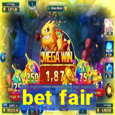 bet fair