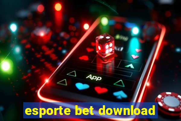 esporte bet download