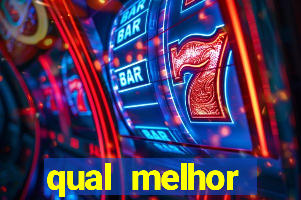 qual melhor plataforma do fortune tiger