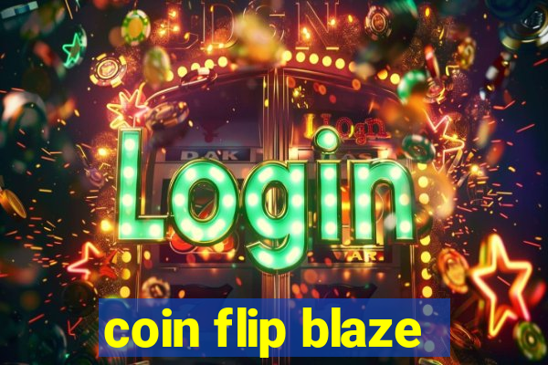 coin flip blaze