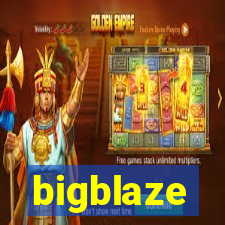 bigblaze