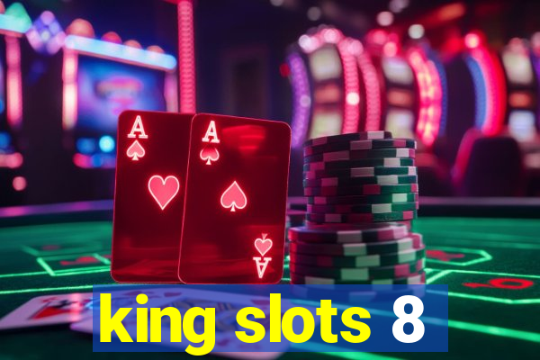 king slots 8