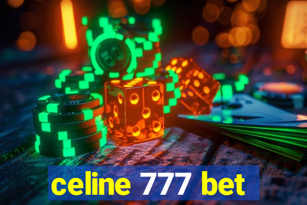 celine 777 bet