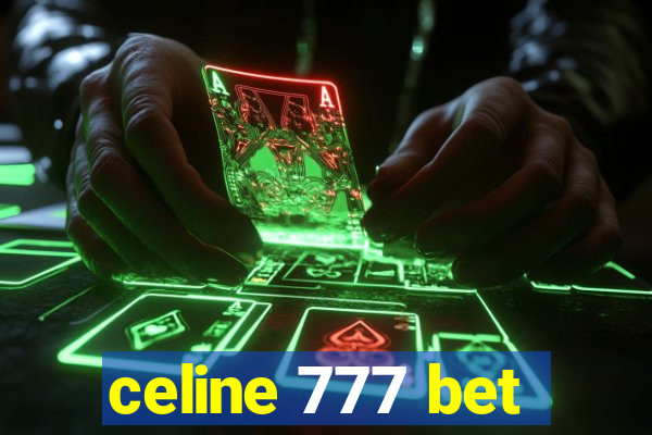 celine 777 bet