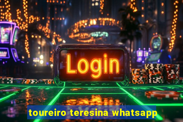 toureiro teresina whatsapp