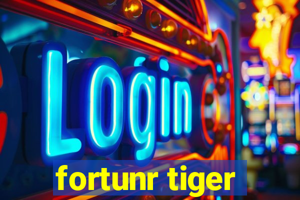 fortunr tiger