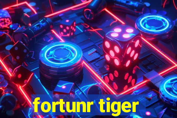 fortunr tiger