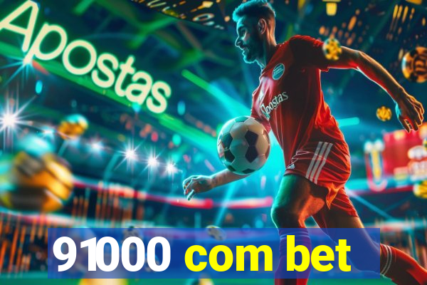 91000 com bet