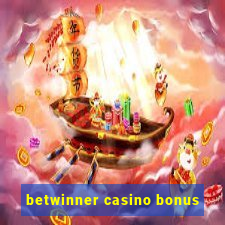 betwinner casino bonus