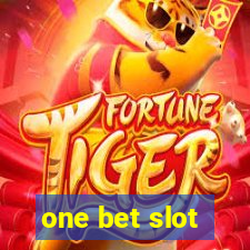 one bet slot