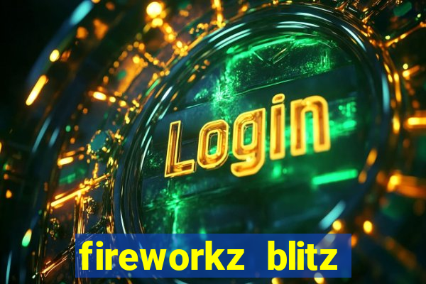 fireworkz blitz slot game