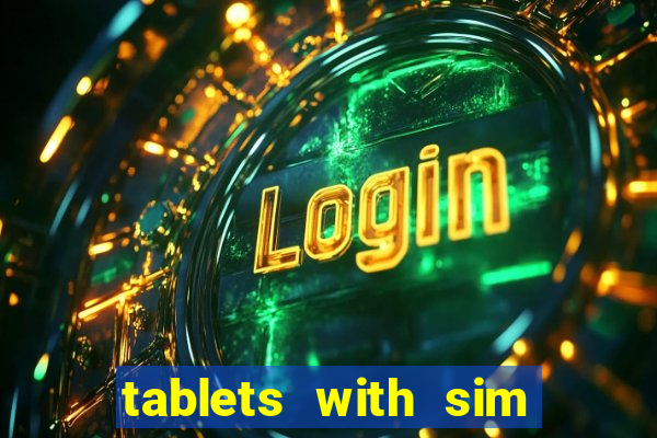 tablets with sim card slot