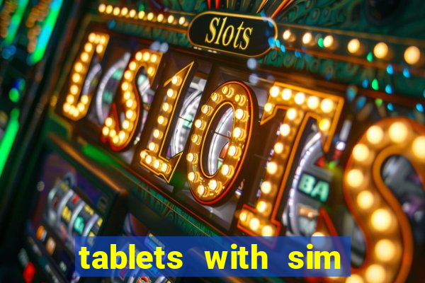 tablets with sim card slot