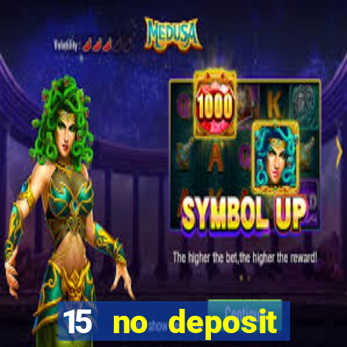 15 no deposit mobile casino