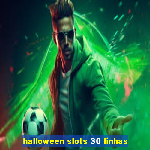 halloween slots 30 linhas