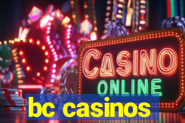 bc casinos