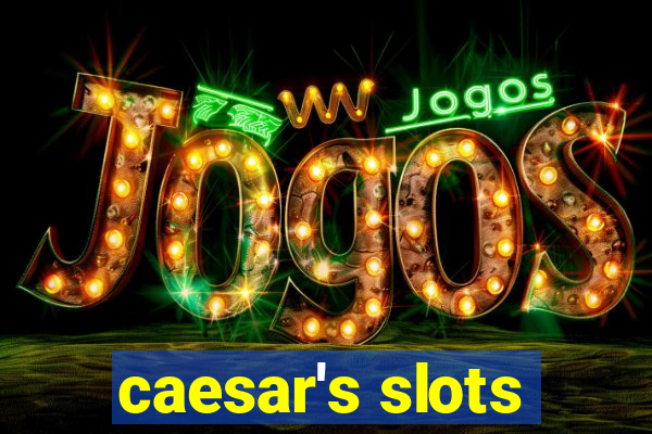 caesar's slots