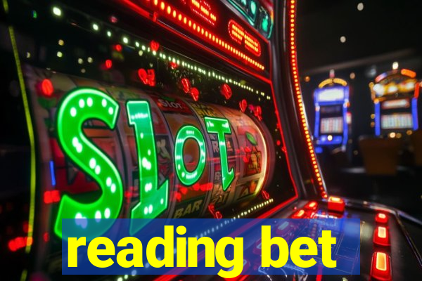 reading bet