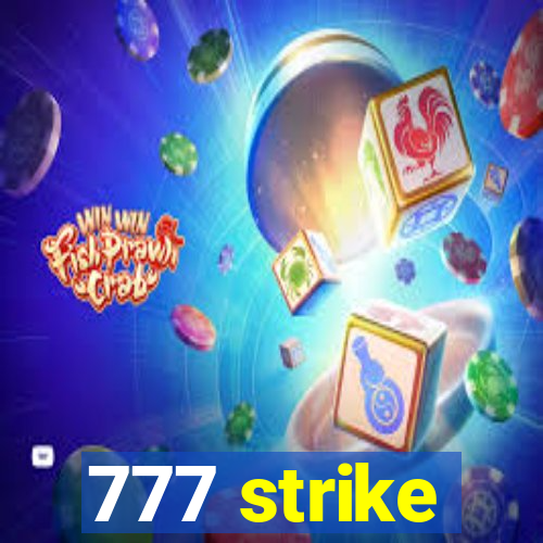 777 strike