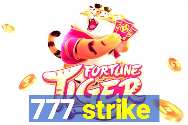 777 strike