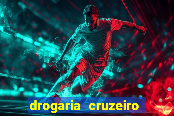 drogaria cruzeiro do sul