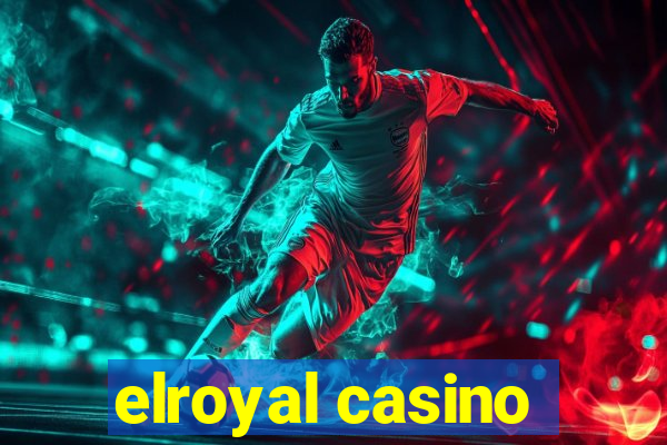 elroyal casino