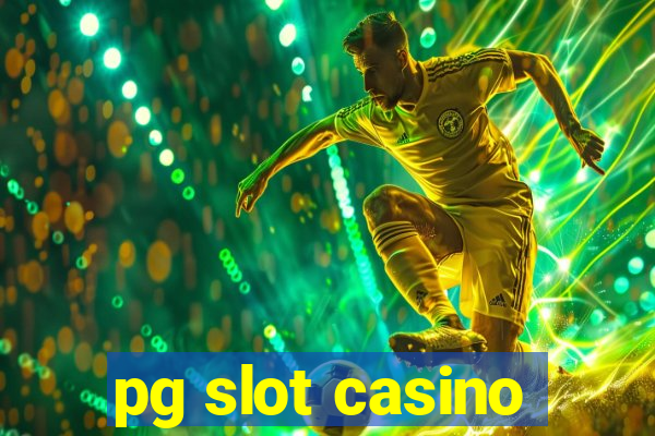 pg slot casino