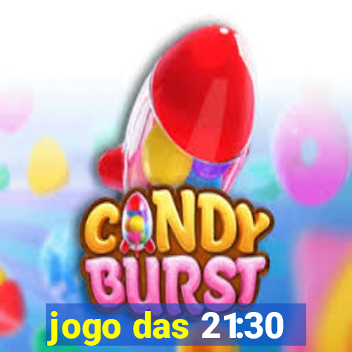 jogo das 21:30