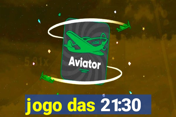 jogo das 21:30