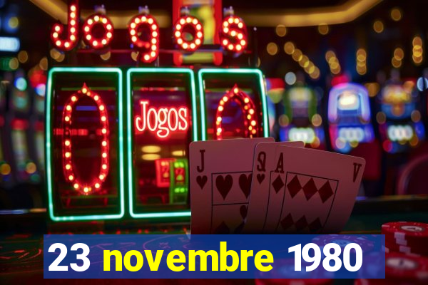 23 novembre 1980