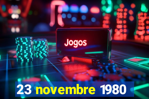 23 novembre 1980