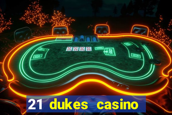 21 dukes casino free spins