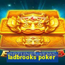 ladbrooks poker