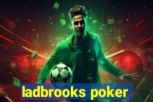 ladbrooks poker