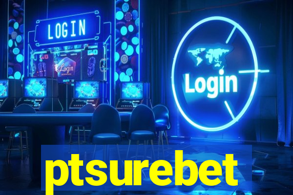 ptsurebet