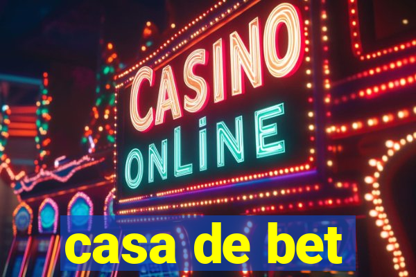 casa de bet