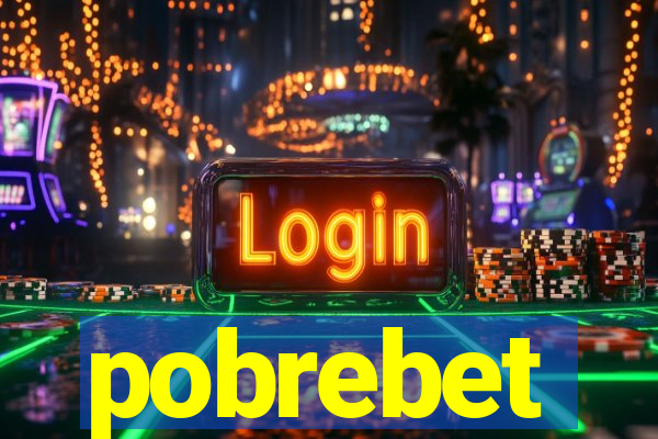 pobrebet