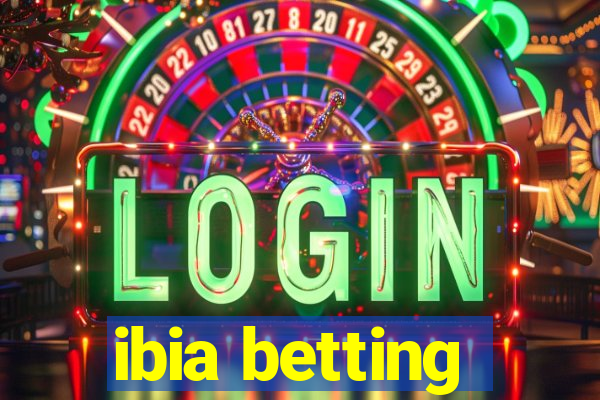 ibia betting