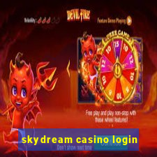 skydream casino login