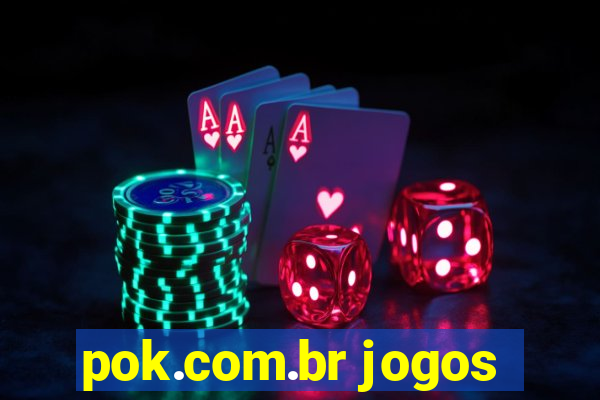 pok.com.br jogos